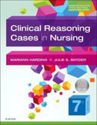 Clinical Reasoning Cases in Nursing Julie S., Harding, Mariann M.