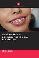 Acabamento E PormenorizaçãO Em Ortodontia Abdul Baais Taschenbuch Portugiesisch