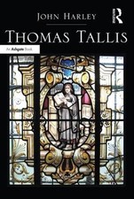 Thomas Tallis by John Harley (English) Hardcover Book