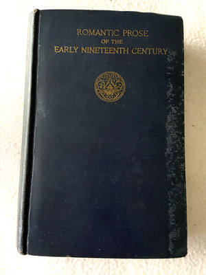1927 HC Romantic Prose of the Early Nineteenth Century by Grabo Carl H 
