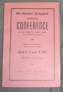 OFFICIAL REPORT - 131ST ANNUAL CONFERENCE OF THE CHURCH OF JESUS CHRIST OF L...