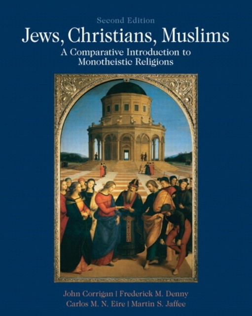 Jews Christians Muslims by John Corrigan PAPERBACK 9780205018253