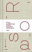 Briefe Aus Dem GefäNgnis, Rosa Luxemburg
