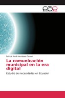 Patricia MaríA HenríQuez Coronel | La ComunicacióN Municipal En La Era Digital