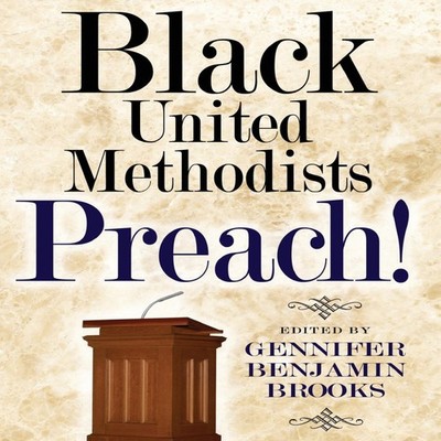 Black United Methodists Preach! Gennifer Brooks Paperback United