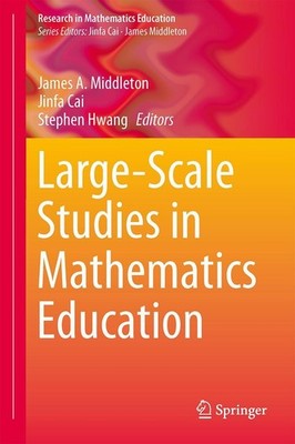 Large-Scale Studies in Mathematics Education James A. Middleton