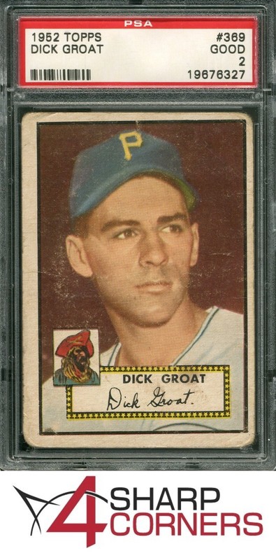 1952 TOPPS #369 DICK GROAT RC PIRATES PSA 2