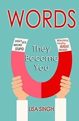 Words : They Become You Paperback Lisa Singh