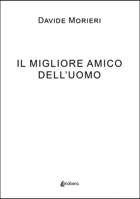 Il Migliore Amico dell'Uomo - [EBS Print]
