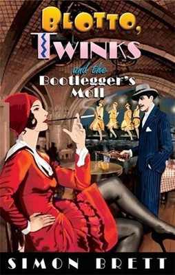 Blotto, Twinks and the Bootlegger's Moll Hardcover Simon Brett