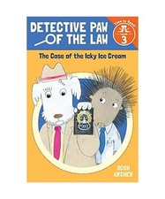 The Case of the Icky Ice Cream [Detective Paw of the Law: Time to Read, Level 3]