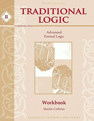 Traditional Logic II Student Workbook, Second Edition