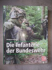 Die Infanterie Der Bundeswehr Reinhard Scholzen 1. Auflage Motorbuch Verlag 2011