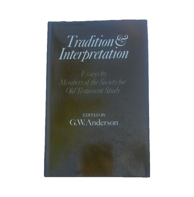 Tradition and Interpretation G.W. Anderson Hardcover Clarendon Press 1979