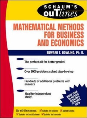 Schaum's Outline of Mathematical Methods for Business and Econom