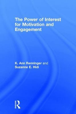 Power of Interest for Motivation and Engagement, Hardcover by Renninger, K. A...