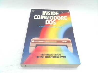 Inside Commodore DOS: The Complete Guide to the 1541 Disk Operating System