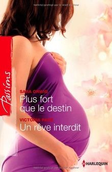 Plus fort que le destin - Un rêve interdit von Orwig, Sa... | Buch | Zustand gut
