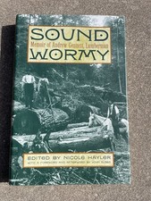 Sound Wormy : Memoir of Andrew Gennett Lumber...