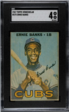 1967 Topps Venezuelan 275 Ernie Banks Venezuela SPANISH BACK SGC 4 HIGHEST GRADE