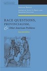American Philosophy: Race Questions, Provincialism, and Other American Problems by Josiah Royce (2009, Paperback, Expanded)