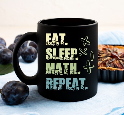 Eat Sleep Math Repeat Black Mug | Math Student Gift Idea | Funny Math Teacher