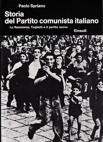 storia del partito comunista italiano 5 Spriano 8806433989 - Photo 1/1