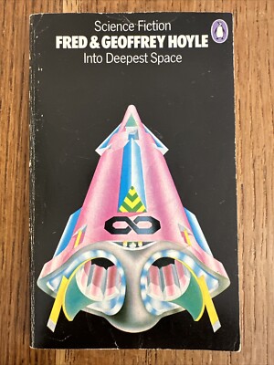 Into Deepest Space by Fred and Geoffrey Hoyle 1977 Penguin UK PB 1st Vintage SF