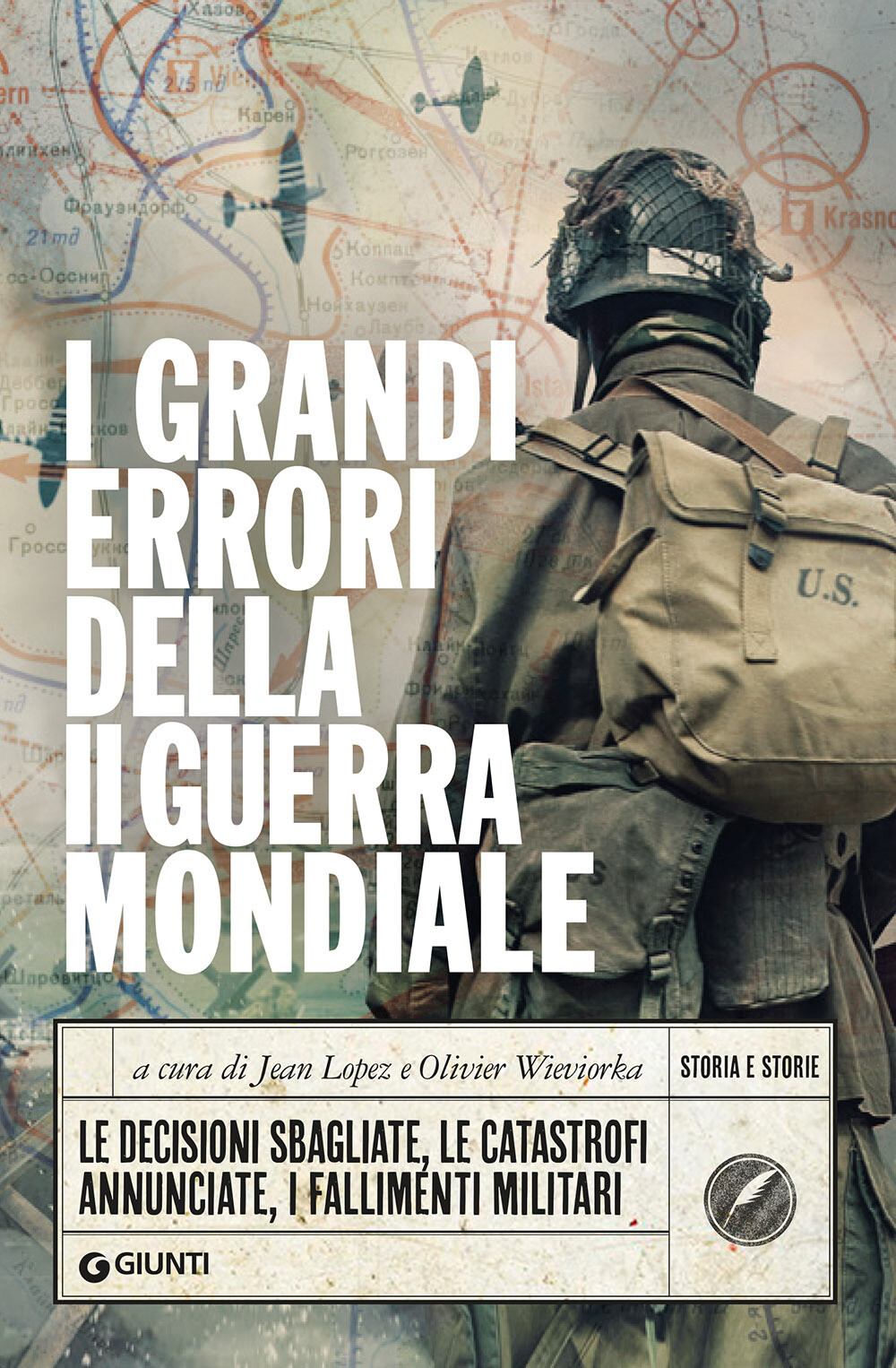 Libri Jean Lopez / Olivier Wieviorka - I Grandi Errori Della II Guerra Mondiale.