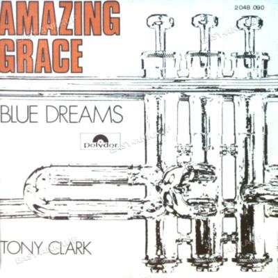 Tony Clark - Amazing Grace 7in 1972 (VG/VG) .