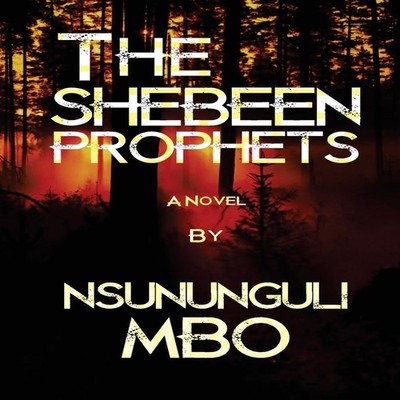 The Shebeen Prophets Nsununguli Mbo Paperback Amazon Digital Serv