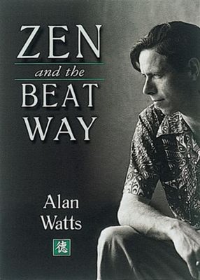 Zen and the Beat Way Paperback Alan Watts