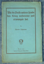 Schiemann: Wie die Presse u. Feinde den Krieg vorbereitet u. erzwungen hat, 1919