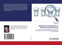 Prateek Bhatia (U. A.) | Abutment Evaluation In Fixed Partial Dentures | Buch