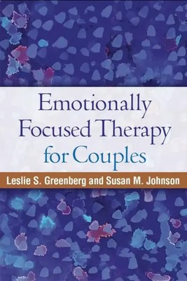 Leslie S Greenberg (u. a.) | Emotionally Focused Therapy for Couples | Buch
