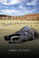 He Restores My Soul Carol Elliott Taschenbuch Kartoniert / Broschiert Englisch