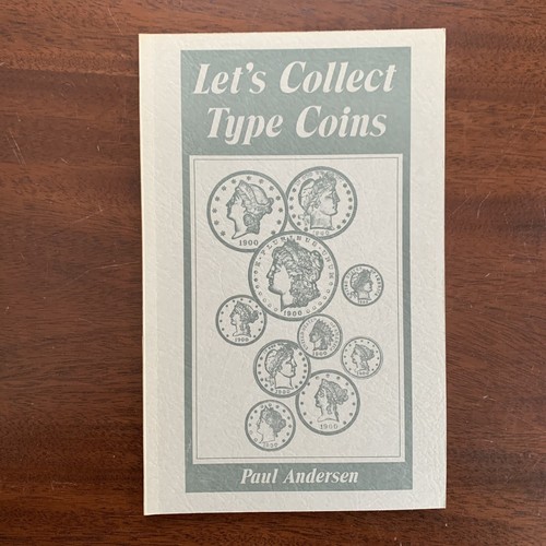 Let's Collect Type Coins by Paul Andersen / Pamphlet