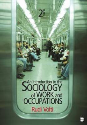 An Introduction to the Sociology of Work and Occupations - Paperback - GOOD