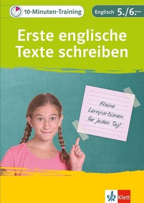 Klett 10-Minuten-Training Englisch Aufsatz Einfache Texte schreiben 5./6. Klasse