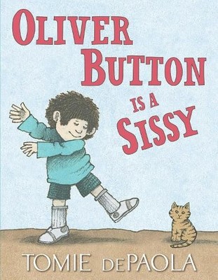 Tomie dePaola Oliver Button Is a Sissy (Paperback)