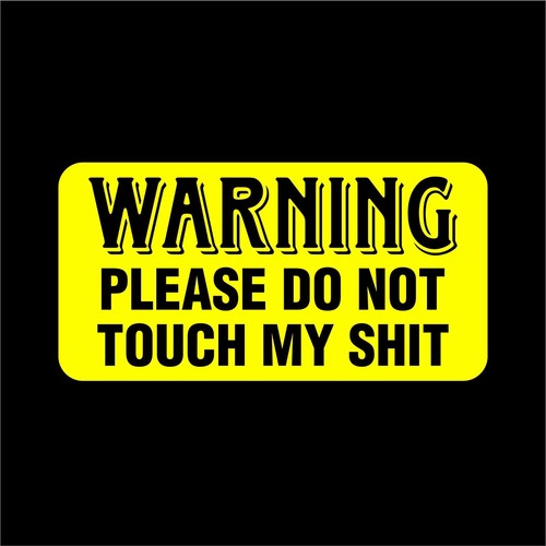 WARNING DON'T TOUCH MY TOOLS Decal Sticker - Choice of Colors and Sizes - Picture 4 of 15