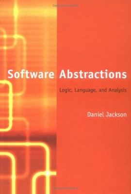 Software Abstractions: Logik, Sprache, And Analysis Hardcover X D