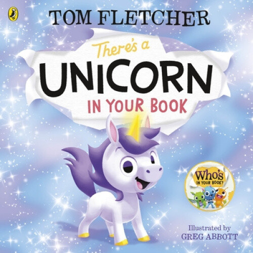 There's a Unicorn in Your Book: Number 1 picture-book bestseller (Who's in