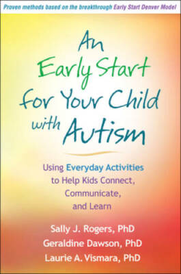 An Early Start for Your Child with Autism: Using Everyday Activities to H - GOOD