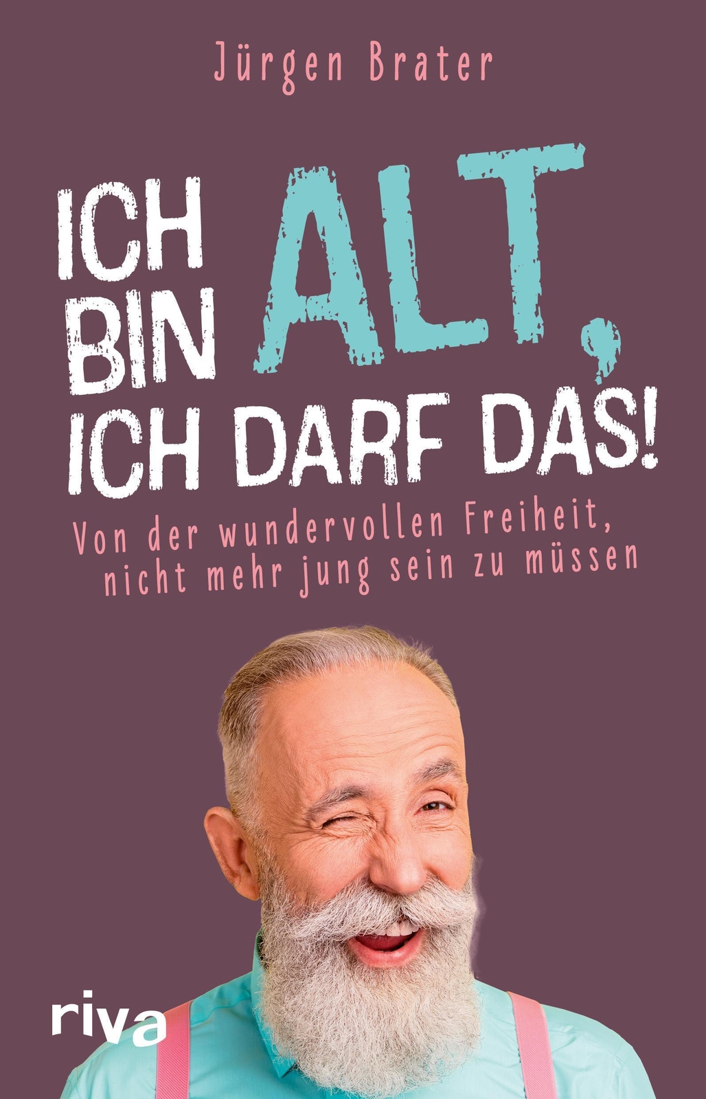 Thumbnail - Jürgen Brater Ich Alt, Ich Darf Das