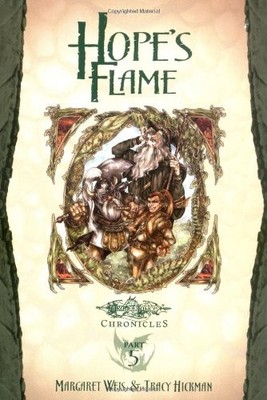 HOPE'S FLAME: DRAGONS OF SPRING DAWNING, VOL. 1 By Margaret Weis & Tracy Hickman