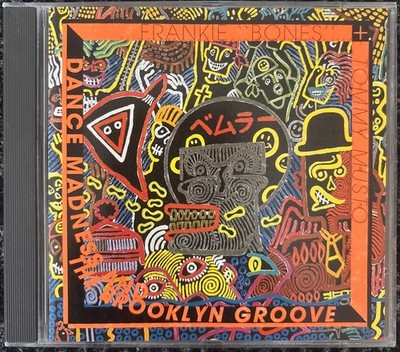 Frankie ''Bones'' + TommyMusto* - Dance Madness And The Brooklyn Groove - 1989 CD