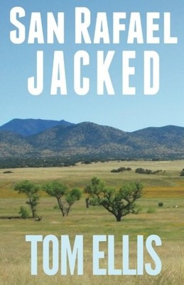 SAN RAFAEL JACKED By Tom Ellis **BRAND NEW**