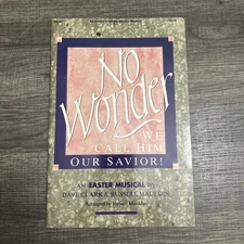 No Wonder We Call Him Our Savior Easter Musical By Dave Clark & Russell Mauldin