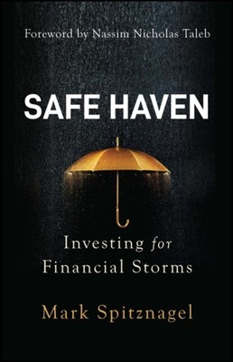 SAFE HAVEN INVESTING/FINANCIAL STORMS by Mark Universa Investments Spitznagel